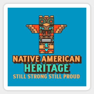 Native American Heritage Strong & Proud Sticker